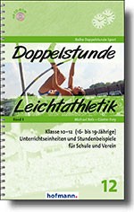 Doppelstunde Leichtathletik Band 3 | 978-3-7780-0621-4 Michael Belz Günter Frey
